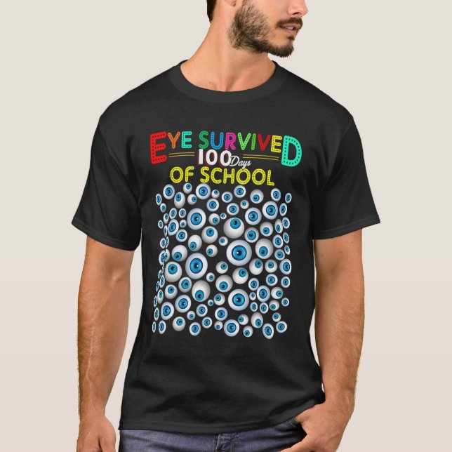 Eye Survived 100 Days Of School Teacher Kids Stude T-Shirt (Front)