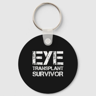 Eye Transplant Survivor For Transplant Awareness D Key Ring