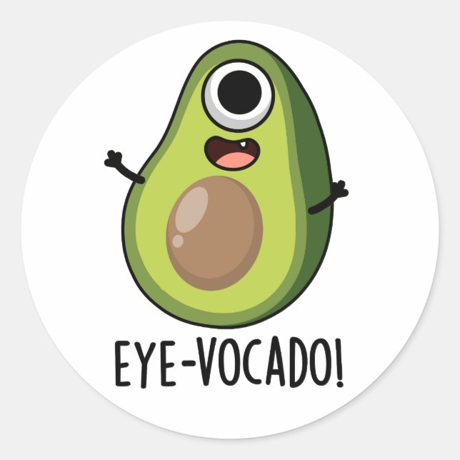 Eye-vocado Funny Avocado Pun  Classic Round Sticker (Front)