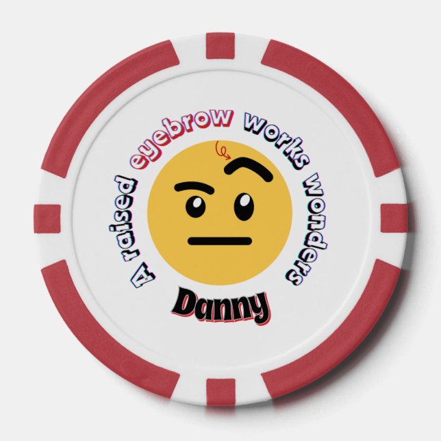 Eyebrow Sass: A Raised Eyebrow Works Wonders Poker Chips (Front)