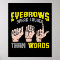 Eyebrows Speak Louder Than Words Deaf Awareness AS
