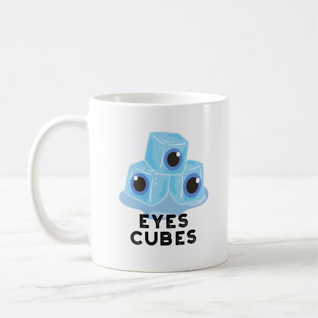 Eyes Cubes Funny Ice Pun  Coffee Mug (Left)
