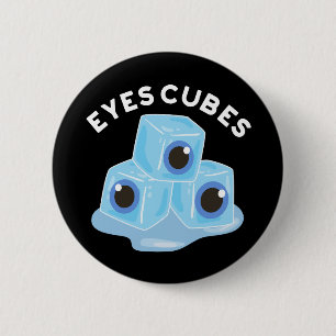 Eyes Cubes Funny Ice Pun Dark BG 6 Cm Round Badge