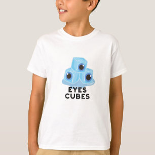 Eyes Cubes Funny Ice Pun T-Shirt