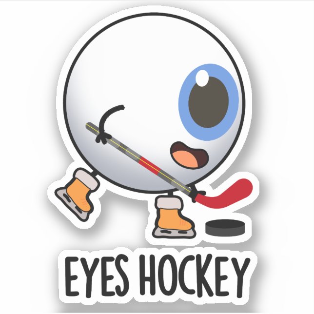 Eyes Hockey Funny Ice Hockey Sports Pun  (Front)