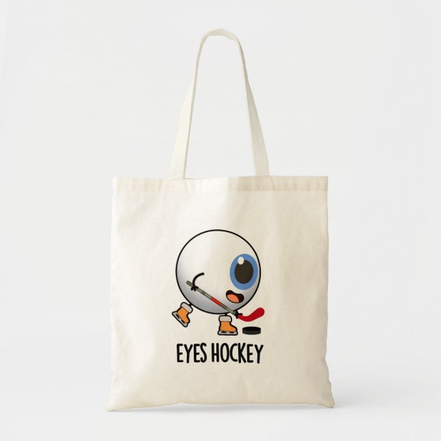 Eyes Hockey Funny Ice Hockey Sports Pun  Tote Bag (Front)