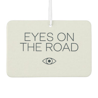 "Eyes on the Road" Focused Driving Car  Air Freshener