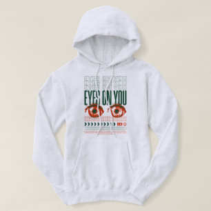 Eyes On You Hoodie   Trendy Graphic Streetwear