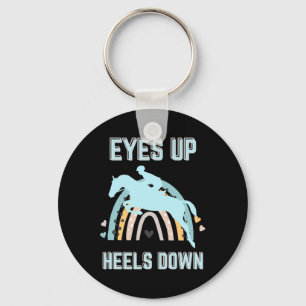 Eyes Up Heels Down - Fun Horseback Riding  Key Ring