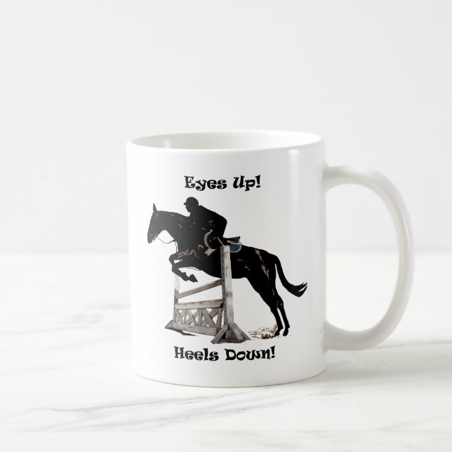 Eyes Up! Heels Down! Horse Coffee Mug (Right)