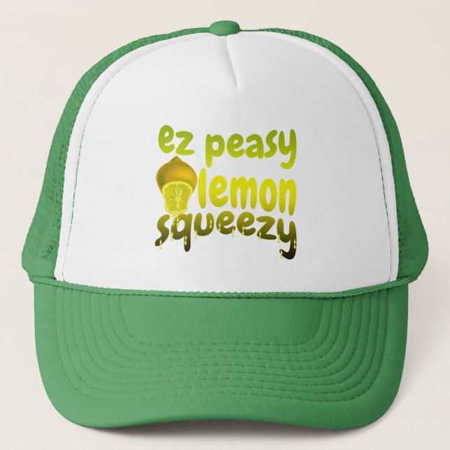 ez peasy lemon squeezy trucker hat (Front)