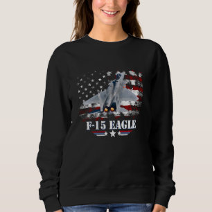 F15 Eagle Air Force Fighter Jet Military Aircraft Sweatshirt