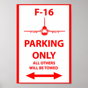 F-16 Parking Only Sign
