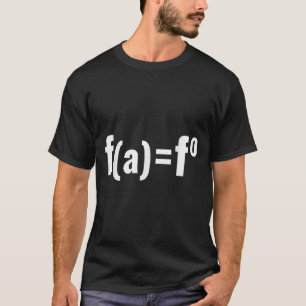 F(a)=f0 Maths Equation - F.a.f.o American Litical  T-Shirt