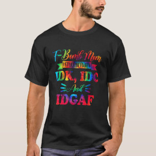 F Bomb Mum Sarcastic Momlife Mother's Day Rainbow  T-Shirt