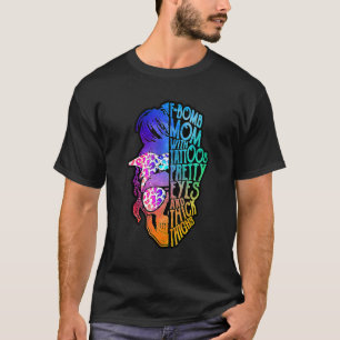 F Bomb Mum With Tattoos Pretty Eyes Mother's Day M T-Shirt