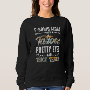 F Bomb Pitbull Mum With Tattoos Pretty Eyes And Th Sweatshirt