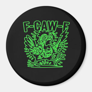 F-Caw-F Attitude Classic Cool Unique Magnet