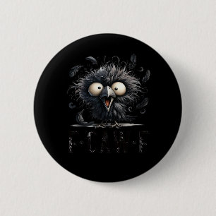 F-Caw-F Bird Funny Trendy Unique 6 Cm Round Badge