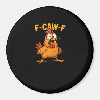 F Caw F Bird Lovers Pun Cool Unique Design Magnet