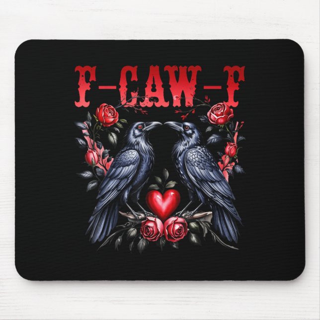 F-caw-f Black Crow Black Bird Roses Heart Funny Va Mouse Pad (Front)