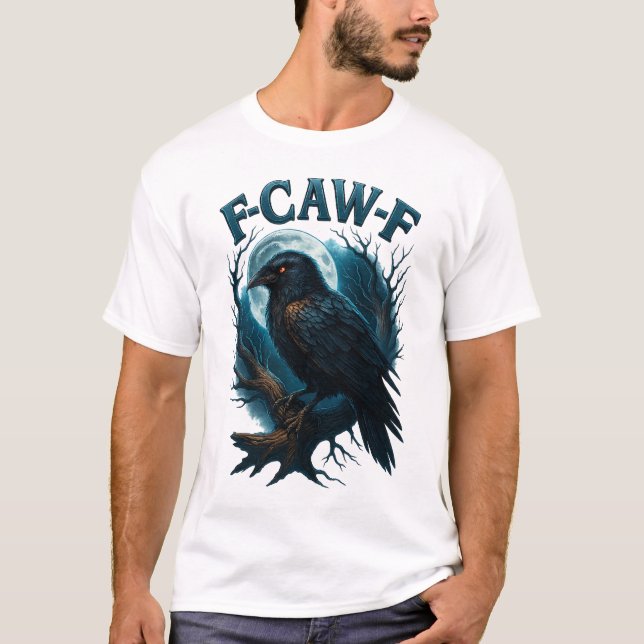 F Caw F Black Crow F-Caw-F Fun Black Bird moon T-Shirt (Front)