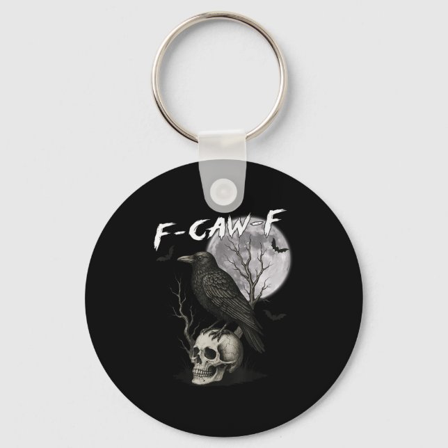 F-caw-f Black Crow Pun Funny Bird Cawing Gothic Ha Key Ring (Front)
