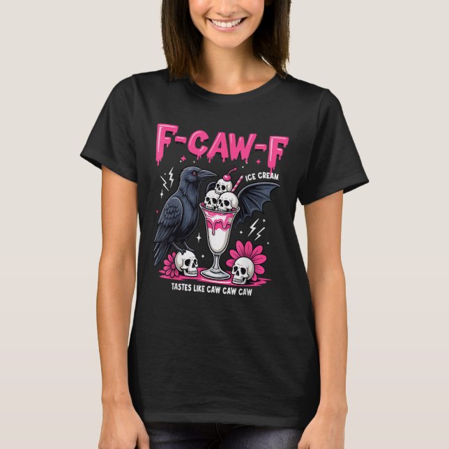 F-caw-f Black Crow Pun Funny Bird Cawing Nge Hallo T-Shirt (Front)