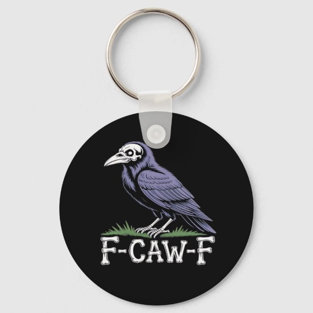 F-Caw-F Bone Text Skull Raven - Gothic Macabre Hum Key Ring (Front)