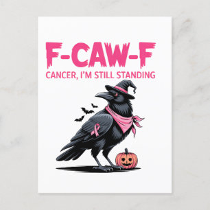 F-Caw-F Cancer I'm Still Standing Breast Cancer Announcement Postcard