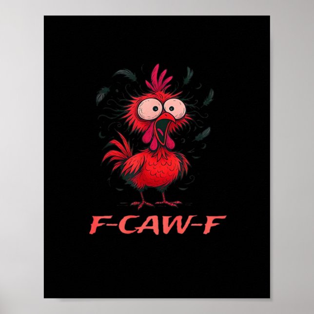F-Caw-F-Chicken Boxy Cool Casual Poster (Front)