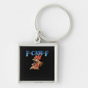 F-Caw-F Chicken Classic Cool Unique Key Ring