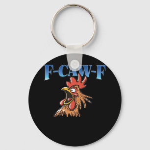 F-Caw-F Chicken Classic Cool Unique Key Ring