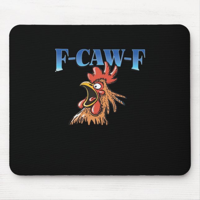 F-Caw-F Chicken Classic Cool Unique Mouse Pad (Front)