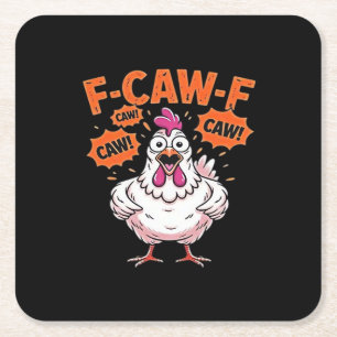 F-Caw-F Chicken Classic Cool Unique Square Paper Coaster