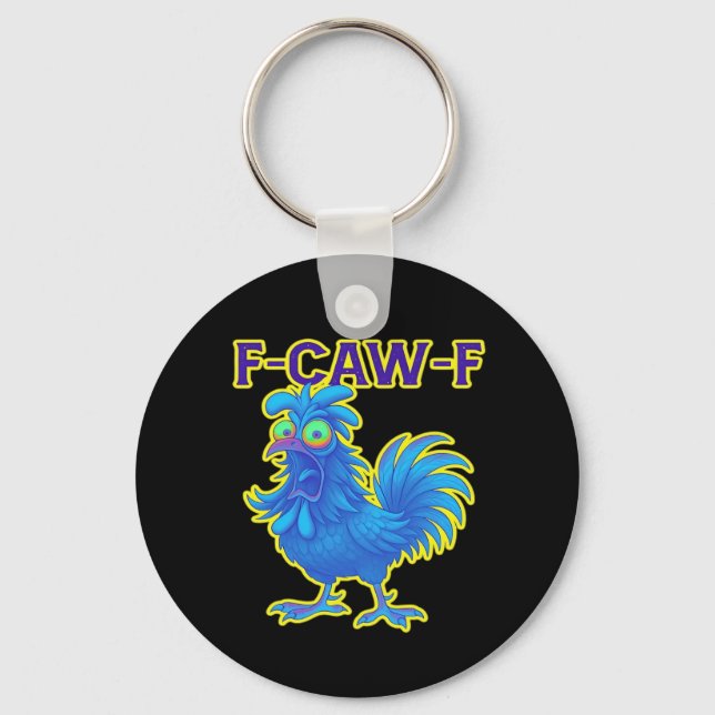 F-Caw-F Chicken Classic Creative Casual Key Ring (Front)