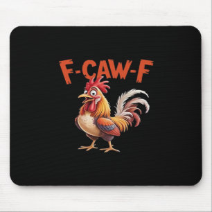 F-Caw-F Chicken Classic Creative Style Mouse Pad