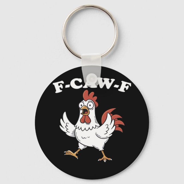 F-Caw-F Chicken Classic Funny Trendy Key Ring (Front)