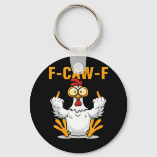F-Caw-F Chicken Classic Funny Trendy Key Ring