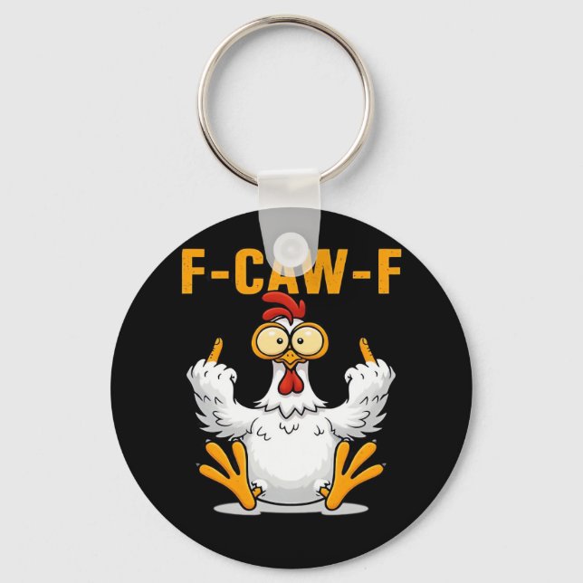 F-Caw-F Chicken Classic Funny Trendy Key Ring (Front)