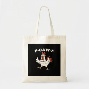 F-Caw-F Chicken Classic Funny Trendy Tote Bag