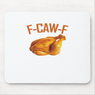 F-Caw-F Chicken Classic Mouse Pad