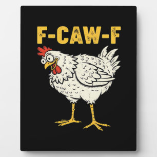 F-Caw-F Chicken Classic Retro Cool Plaque