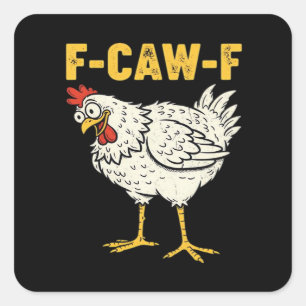 F-Caw-F Chicken Classic Retro Cool Square Sticker
