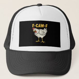 F-Caw-F Chicken Classic Retro Cool Trucker Hat