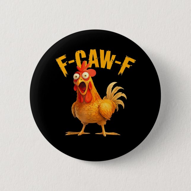 F-Caw-F Chicken Classic Retro Style 6 Cm Round Badge (Front)