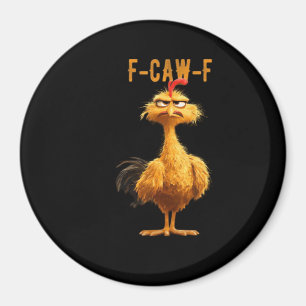 F-Caw-F Chicken Classic Retro Style Magnet