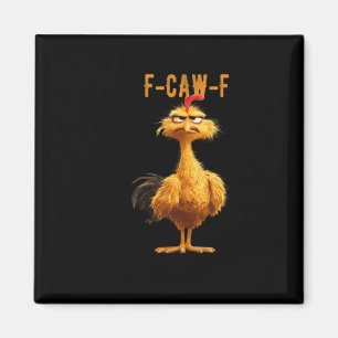F-Caw-F Chicken Classic Retro Style Magnet