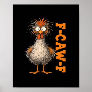 F-Caw-F-Chicken Eagerlys Colourful Funny Rooster M Poster