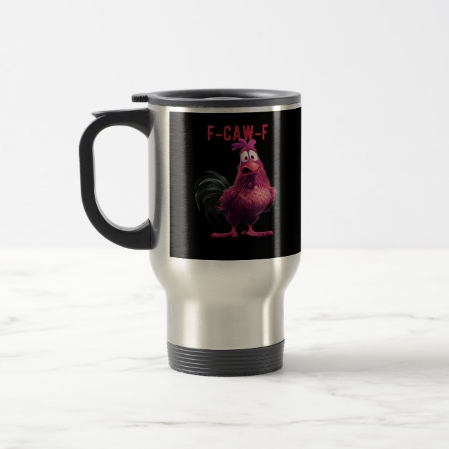 F-Caw-F-Chicken Essential Aesthetic Unique Travel Mug (Left)